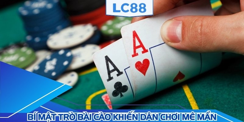 Bí mật trò bài cào khiến dân chơi mê mẩn