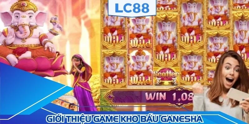 Khám phá về tựa game kho báu Ganesha siêu hấp dẫn