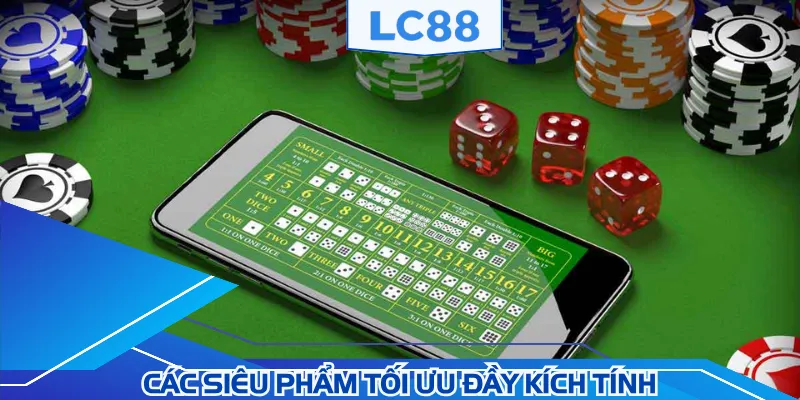 Tận hưởng vô vàn siêu phẩm bài đầy kịch tính