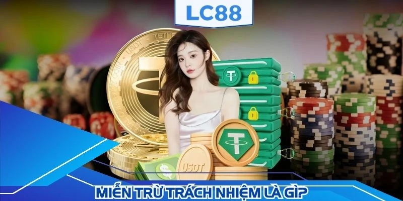 Thành viên cần hiểu rõ về miễn trừ trách nhiệm