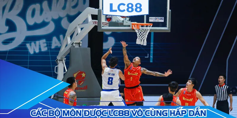 Thể thao LC88 Bóng rổ tạo nên trải nghiệm gay cấn