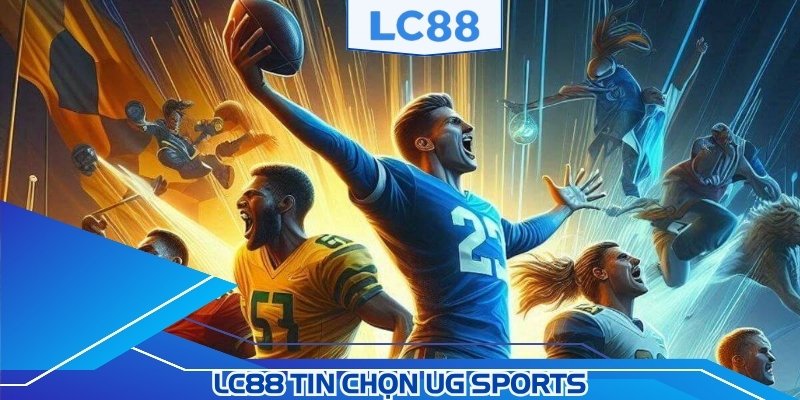LC88 tin chọn UG Sports
