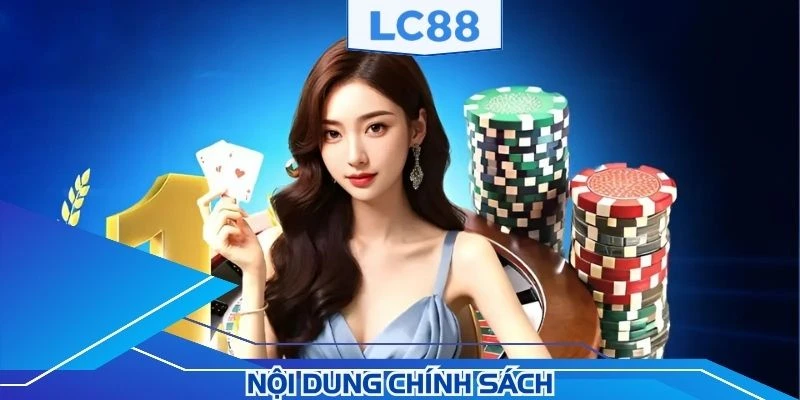 Tổng hợp các quy tắc có trong chính sách nhà cái